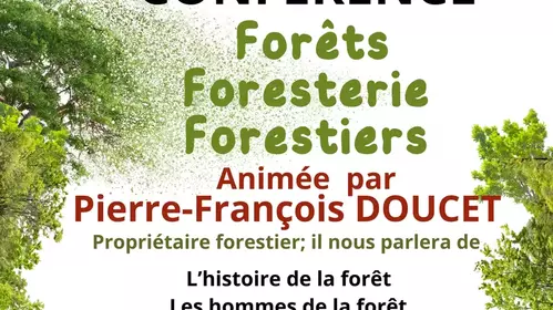 CONFERENCE Forêt Foresterie Forestiers